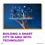 BUILDING A SMART CITY IN ABIA WITH TECHNOLOGY