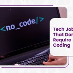 Tech Jobs That Don't Require Coding Skills