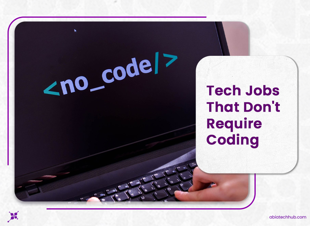 Tech Jobs That Don't Require Coding Skills