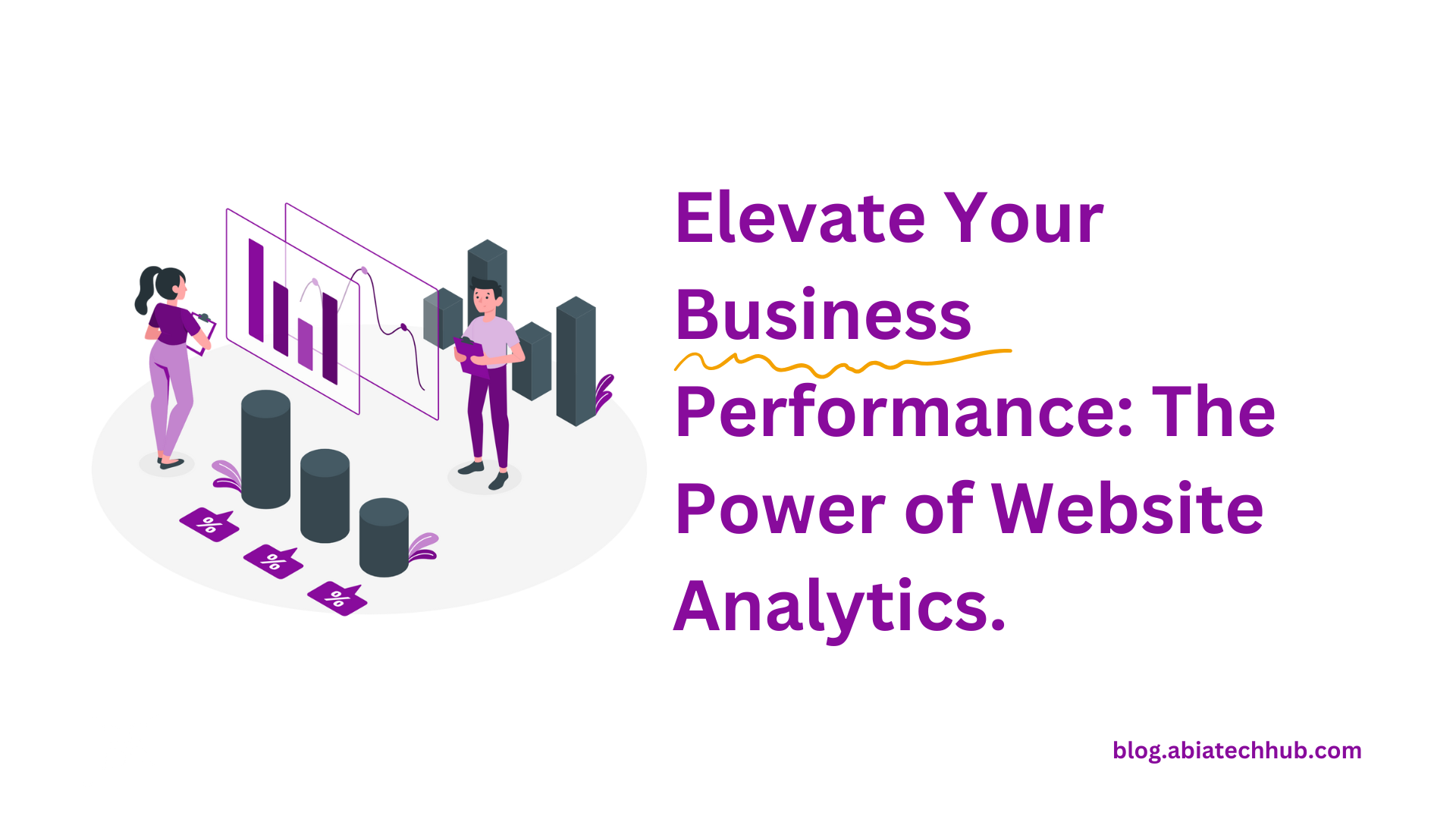 Elevate Your Business Performance: The Power of Website Analytics